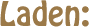 Laden